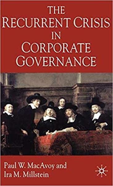 The recurrent crisis in corporate governance / Pau...