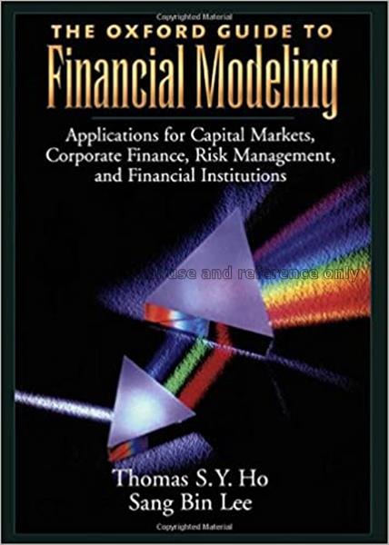 The Oxford guide to financial modeling : applicati...