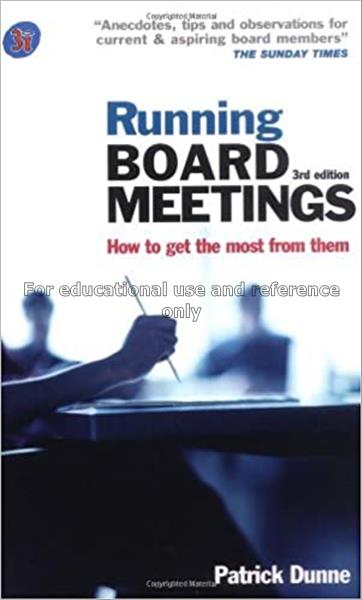 Running board meetings : how to get the most from ...