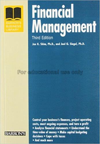 Financial management / Jae K. Shim, Joel G. Siegel...