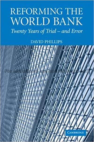 Reforming the world bank twenty years of trial - a...