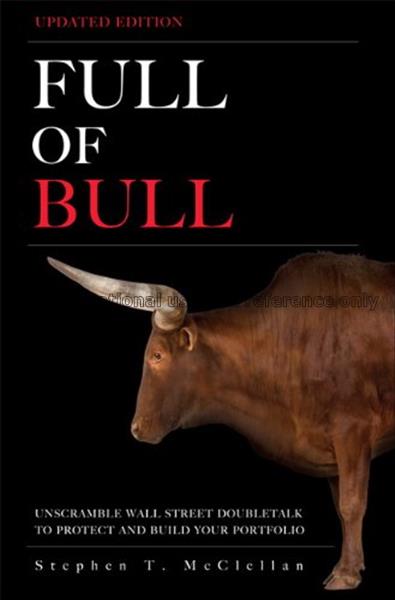 Full of Bull : unscramble wall street doubletalk t...