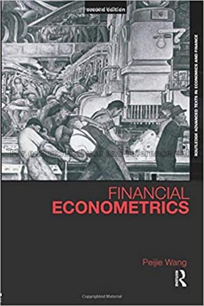 Financial econometrics / Peijie Wang...