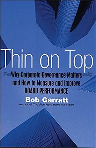Thin on top : why corporate governance matters and...
