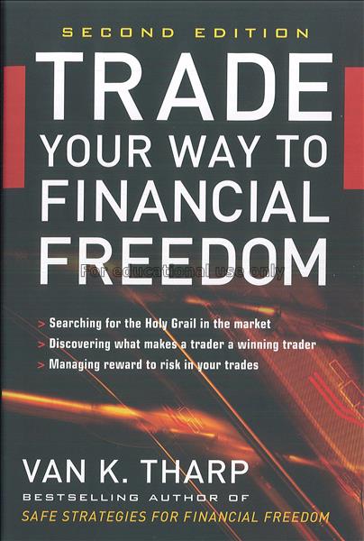 Trade your way to financial freedom / Van K.Tharp...