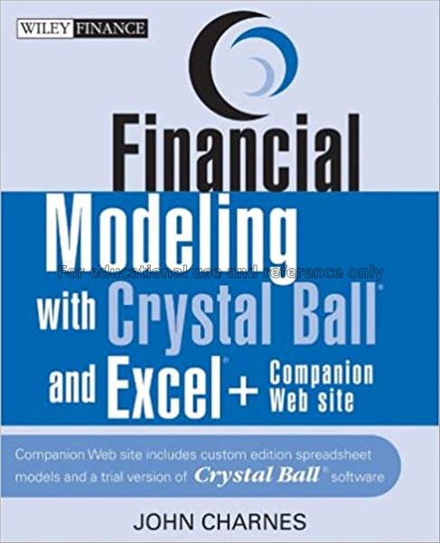 Financial modeling with Crystal ball and Excel / J...