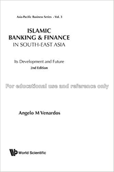 Islamic banking & finance in South-East Asia : its...