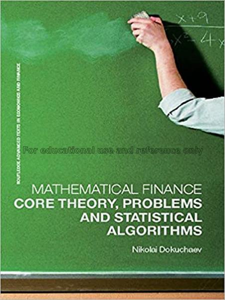 Mathematical finance : core theory, problems, and ...