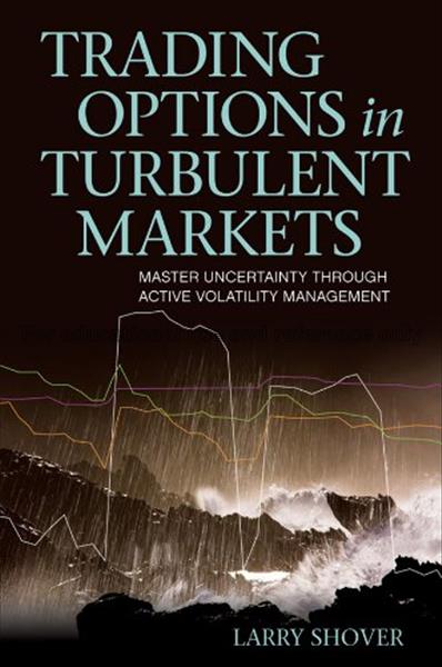 Trading options in turbulent markets : master unce...