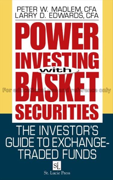 Power investing with basket securities : the inves...
