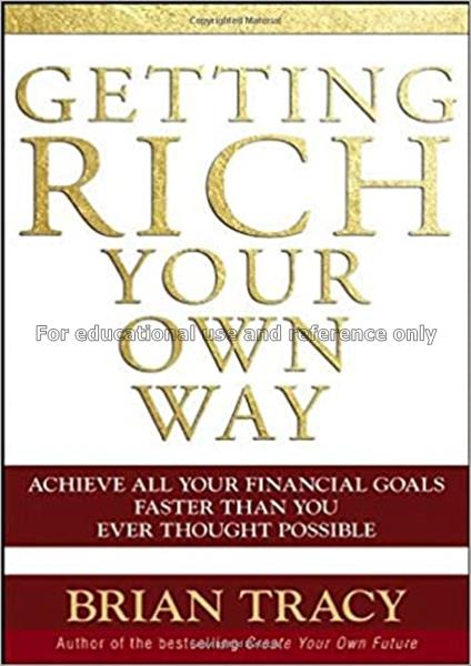Getting rich your own way : achieve all your finan...