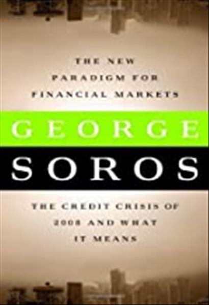 George Soros The new paradigm for financial market...