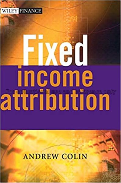 Fixed income attribution / Andrew Colin...
