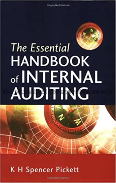 The essential handbook of internal auditing / K.H....
