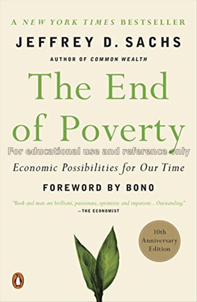 The end of poverty : economic possibilities for ou...