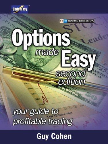 Options made easy : your guide to profitable tradi...