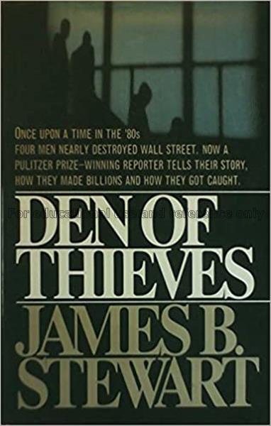 Den of thieves / by James B. Stewart...