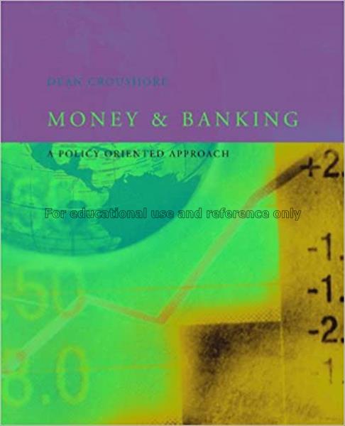 Money and banking : a policy-oriented approach / D...