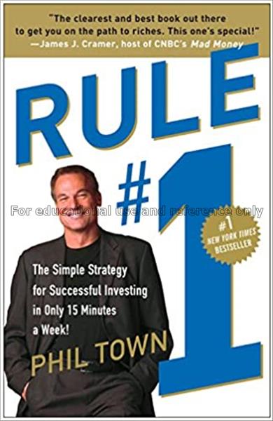 Rule #1 : the simple strategy for successful inves...