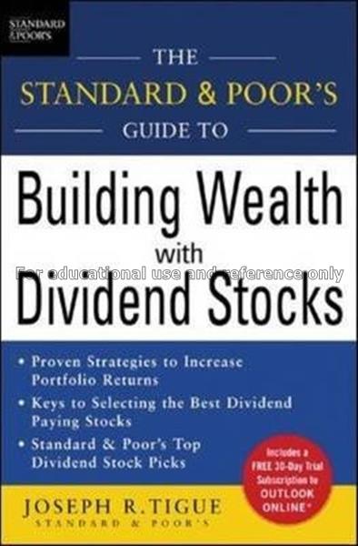 The standard and poor guide to building wealth wit...