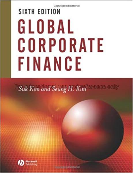 Global corporate finance  / Suk H.Kim and Seung H....