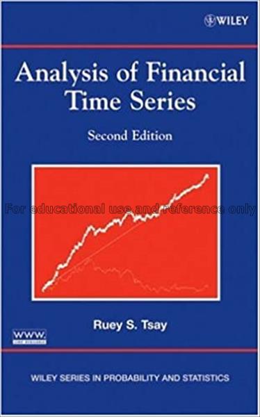 Analysis of financial time series / Ruey S. Tsay...