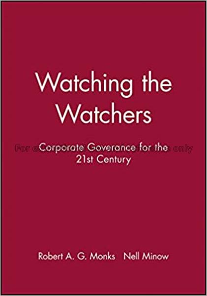 Watching the watchers : corporate governance for t...