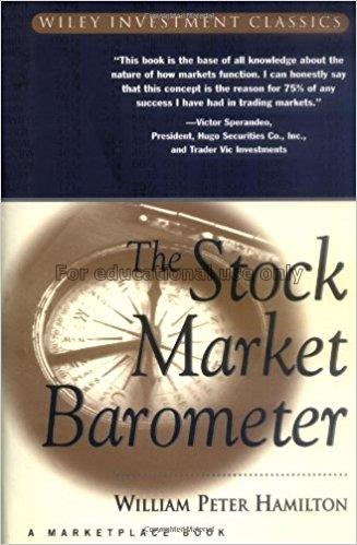 The stock market barometer / William Peter Hamilto...