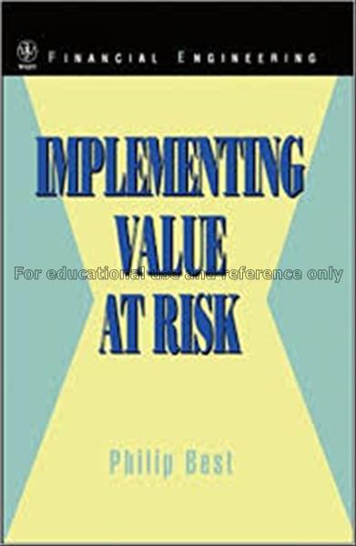 Implementing value at risk / Philip W. Best...