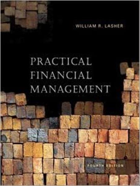 Practical financial management / William R. Lasher...