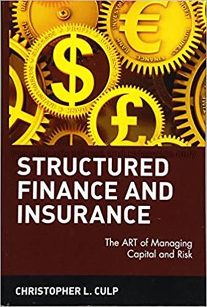 Structured finance and insurance : the ART of mana...
