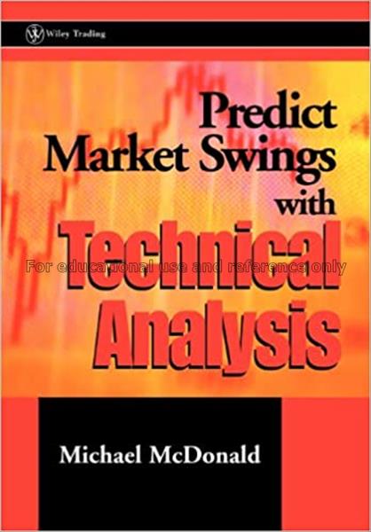 Predict market swings with technical analysis / Mi...