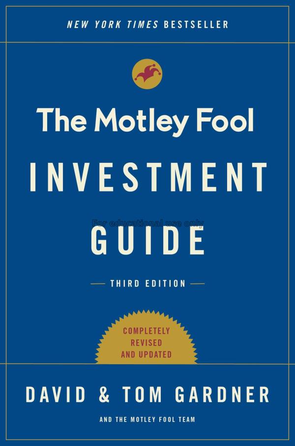 The Motley Fool investment guide : how the fool be...