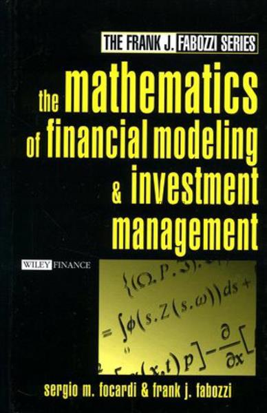The Mathematics of financial modeling and investme...