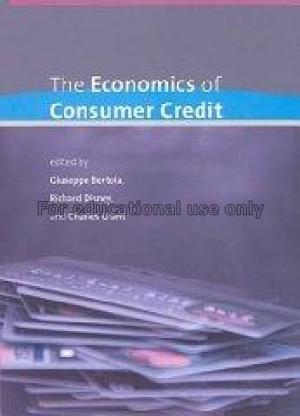 The economics of consumer credit / Giuseppe Bertol...