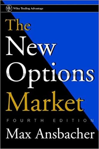 The new options market / Max Ansbacher...