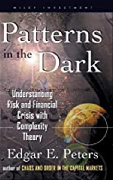 Patterns in the dark : understanding risk and fina...