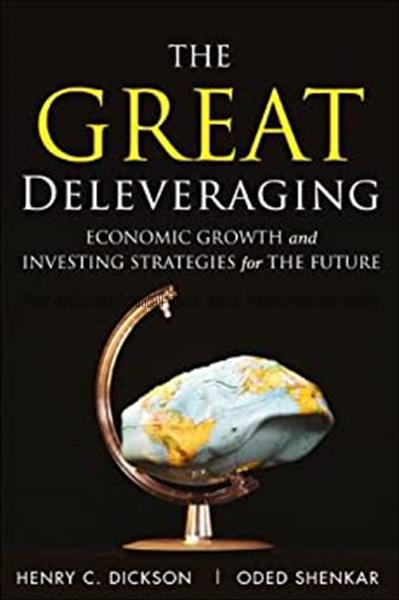 The great deleveraging : economic growth and inves...
