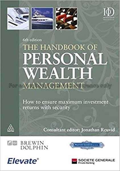 The handbook of personal wealth management : how t...