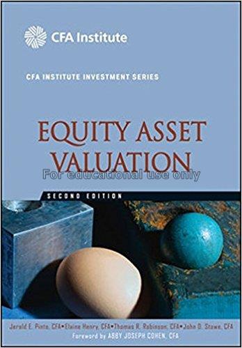 Equity asset valuation workbook / Jerald E. Pinto ...
