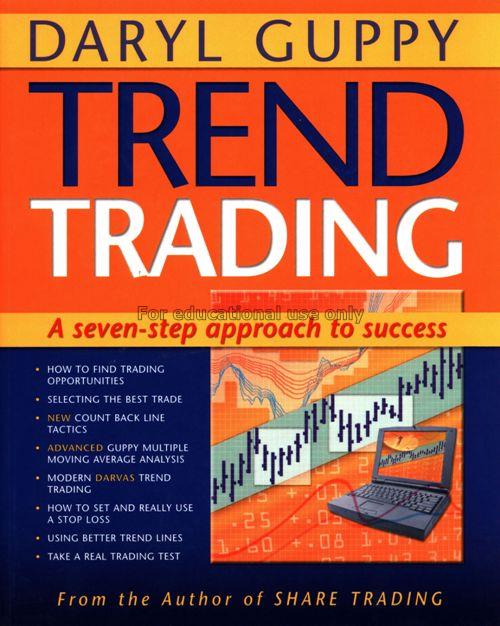 Trend trading : a seven-step approach to success /...