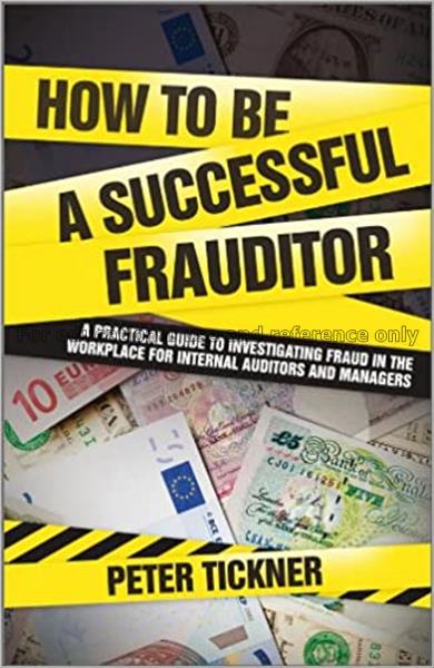 How to be a successful frauditor : a practical gui...
