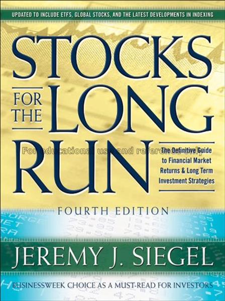Stocks for the long run : the definitive guide to ...