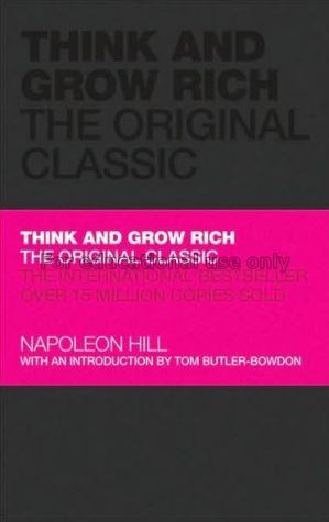Think and grow rich / Napoleon Hill...