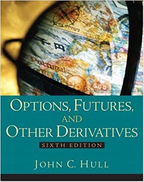 Options, futures and other derivatives / John C. H...
